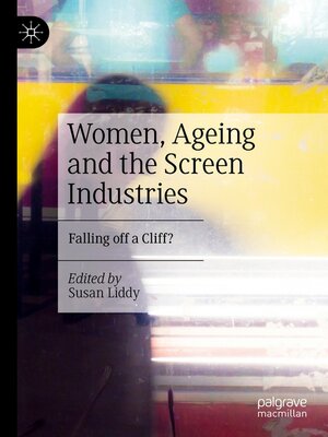 cover image of Women, Ageing and the Screen Industries